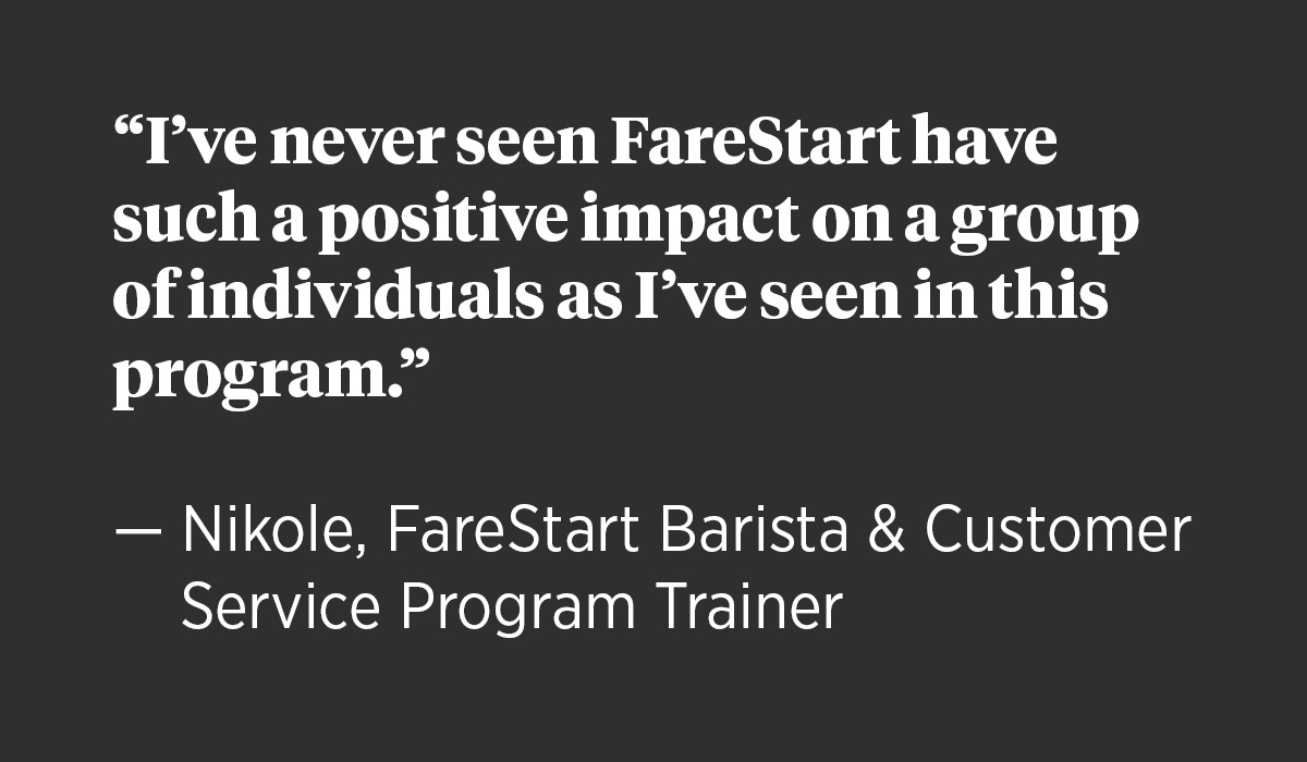 Quote from Nikole, Barista & Customer Service Program Trainer